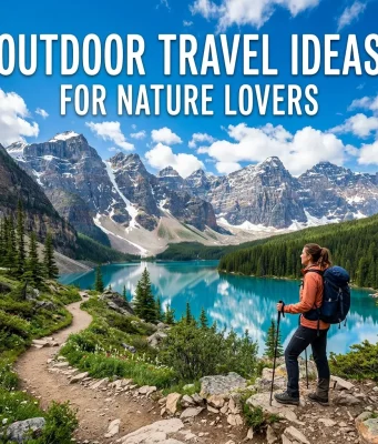 Outdoor Travel Ideas for Nature Lovers: Adventure Guide Outdoor Travel Ideas for Nature Lovers Adventure Guide